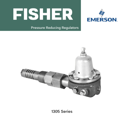 Fisher 1305 Series Pressure Reducing Regulators