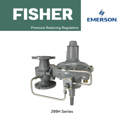 Fisher 299H Series Pressure Reducing Regulators