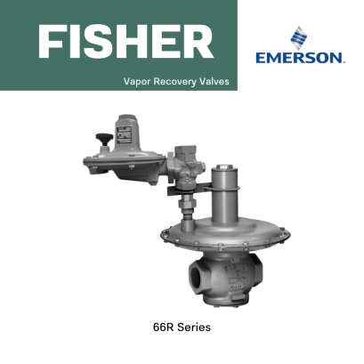 Fisher 66R Series Vapor Recovery Valves