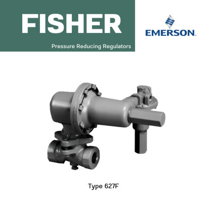 Fisher Type 627F Series Pressure Reducing Regulators