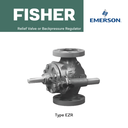 Fisher Type EZR Relief Valve or Backpressure Regulator