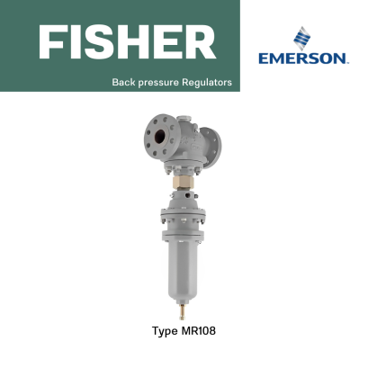 Fisher Type MR108  Back pressure Regulators