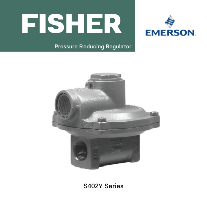 Fisher Type S402Y Pressure Reducing Regulator