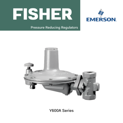 Fisher Y600A Series Pressure Reducing Regulators