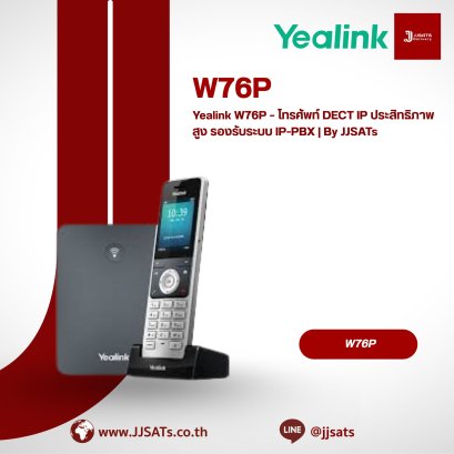Yealink W76P – High-Performance DECT IP Phone for IP-PBX Solutions | By JJSATs