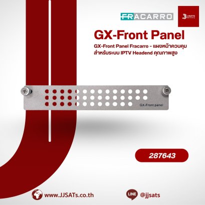 GX-Front Panel Fracarro – แผงหน้าควบคุมสำหรับระบบ IPTV Headend คุณภาพสูง