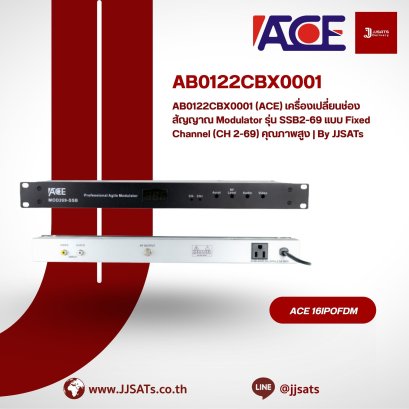 AB0122CBX0001 (ACE) Modulator Model SSB2-69, Fixed Channel (CH 2-69) High-Performance RF Output | By JJSATs
