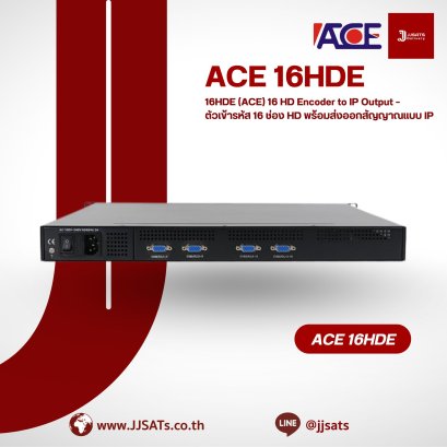 16HDE (ACE) 16 HD Encoder to IP Output – 16 Channel HD Encoder with IP Output | By JJSATs