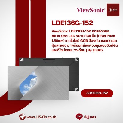 ViewSonic LDE136G-152 136" All-in-One Direct View LED Display (1.56mm Pixel Pitch). Features GOB surface protection and a built-in control box with an ultra-slim, bezel-free design. | By JJSATs