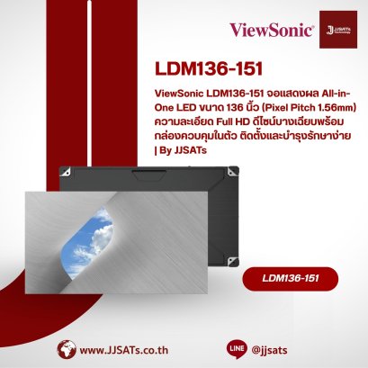 ViewSonic LDM136-151 136" All-in-One Direct View LED Display (1.56mm Pixel Pitch). Features Full HD resolution, an ultra-slim design with a built-in control box, and easy installation and maintenance. | By JJSATs