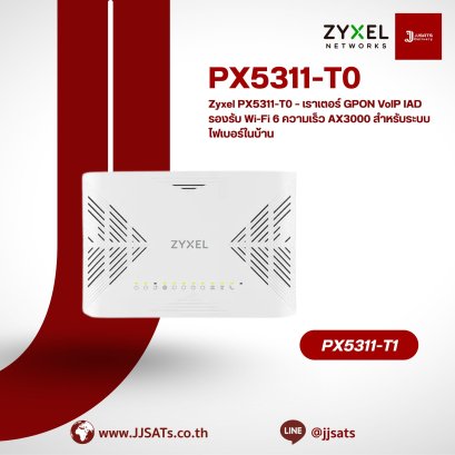 Zyxel PX5311-T0 GPON IAD | Wi-Fi 6 AX3000 | VoIP Gateway | 4x GbE LAN | By JJSATs