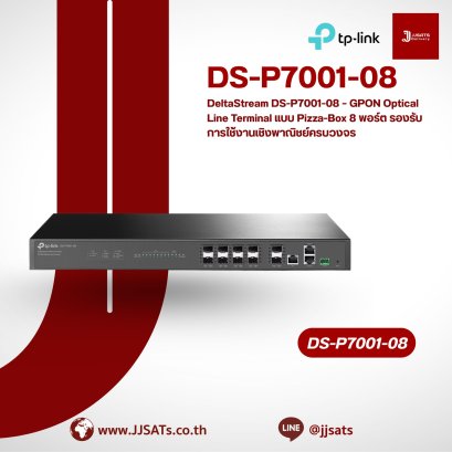 TP-Link DS-P7001-08 GPON OLT | 8 Ports, Max. 1024 ONUs | 10GE SFP+ and Gigabit RJ45 Uplink, Dual Power Supported | By JJSAT