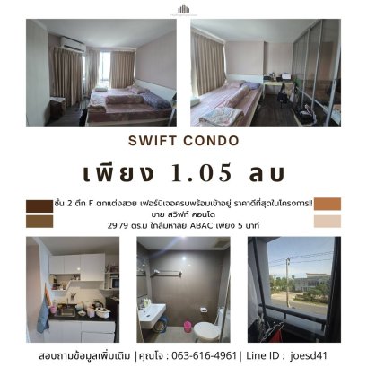 Fully Furnish Condo !!  29.79 Sq.m Room for SALE at The Swift condo!! Nearly ABAC University only 5 minutes