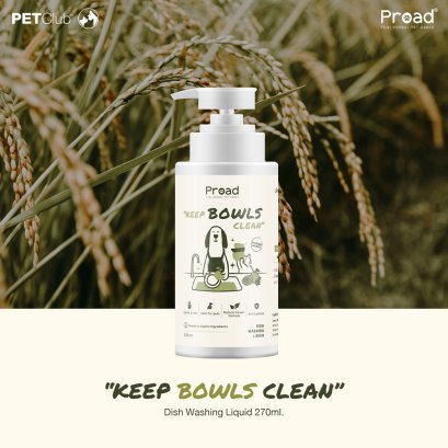 PROAD - Keep Bowls Clean - น้ำยาล้างจาน และภาชนะสัตว์เลี้ยง 270ml.
