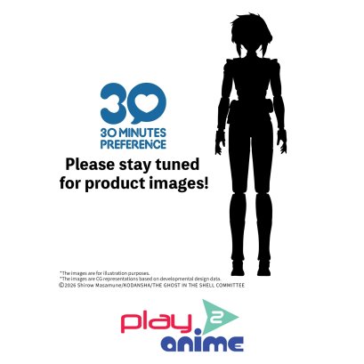 (Pre-order) พร้อมจัดส่งประมาณเดือน 12 ปี 2026 30MP MOTOKO KUSANAGI （THE GHOST IN THE SHELL）