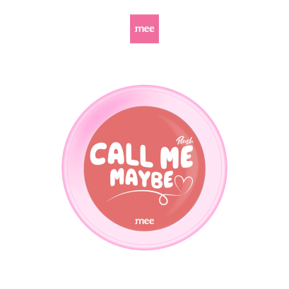 MEE CALL ME MAYBE BLUSH // 810 THINK OF U