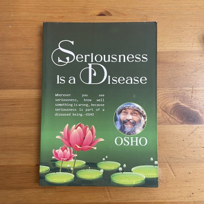 หนังสือ Seriousness Is A Disease