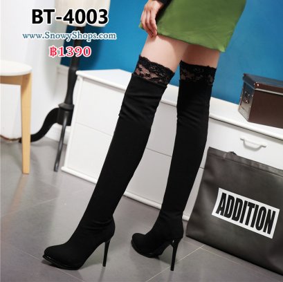 [พร้อมส่ง 36,37,38,39,40,41,42] [BT-4003] Boots รองเท้าบ๊ทยาวส้นสูงสีดำ ยาวเหนือเข่า ขนบนตัดแต่งผ้าลูกไม้สีดำลายสวย รองเท้าบูทส้นเข็ม