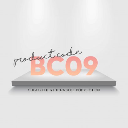 BC09 : SHEA BUTTER EXTRA SOFT BODY LOTION