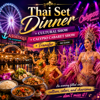 029PVT	Thai Set Dinner  +  Cultural Show + Calypso Cabaret Show + Transfer   *No Guide*