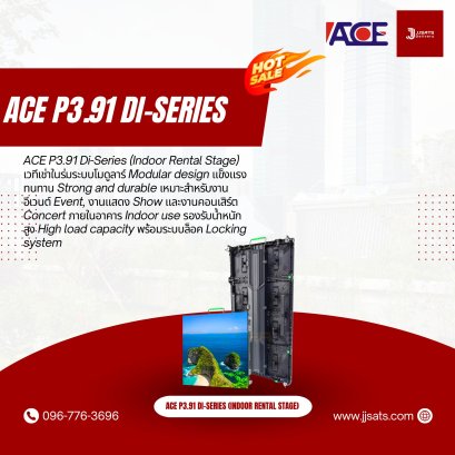 ACE P3.91 Di-Series (Indoor Rental Stage) เวทีเช่าในร่มระบบโมดูลาร์ Modular design แข็งแรงทนทาน Strong and durable เหมาะสำหรับงานอีเวนต์ Event, งานแสดง Show และงานคอนเสิร์ต Concert ภายในอาคาร Indoor use รองรับน้ำหนักสูง High load capacity พร้อมระบบล็อค Lo