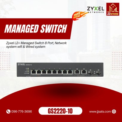 GS2220-10 Zyxel L2+ Managed Switch 8 Port, Network system wifi &amp; Wired system