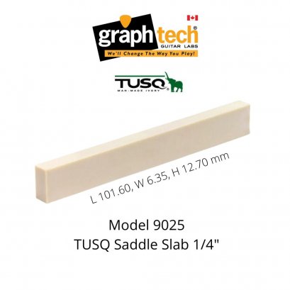 TUSQ Saddle Slab 1/4" PQ-9025