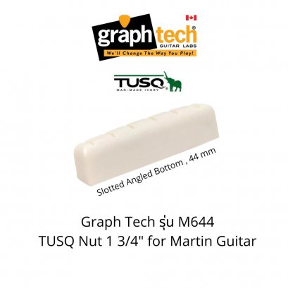 TUSQ Nut PQ-M644 Slotted Angled Bottom 1 3/4&quot; , 44 mm. for Martin Guitar