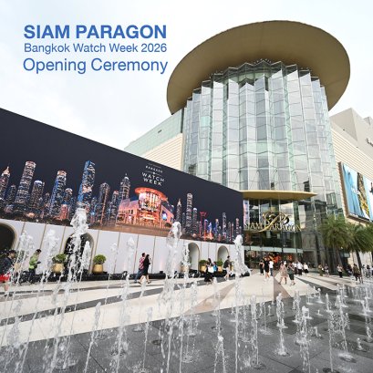 SIAM PARAGON Bangkok Watch Week 2026 Opening Ceremony