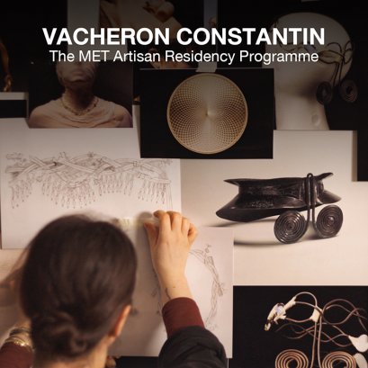 VACHERON CONSTANTIN The MET Artisan Residency Programme