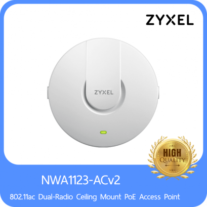 NWA1123-ACv2 ZYXEL Wireless Access Point 802.11ac Ceiling Mount PoE Access Point Dual Band AC1200 PoE (แอคเซสพอยต์) Interface IEEE 802.11 a/ac/b/g/n LAN : 1 X 10/100/1000 Mbps Port