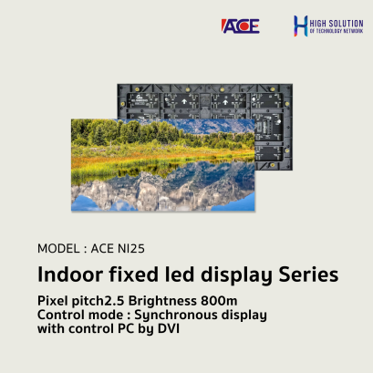 ACE NI25 Indoor fixed led display Series P2.5 Brightness 800m