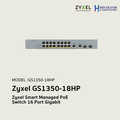 GS1350-18HP ZYXEL Smart Managed PoE Network Switch 18 Port Gigabit, 2 SFP 130W For WiFi &amp; Wired Network infrastructure system