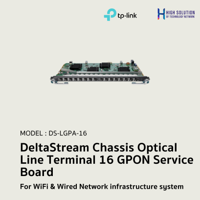 DS-LGPA-16 (TP-Link) DeltaStream Chassis Optical Line Terminal 16 GPON Service Board wifi &amp; wired system