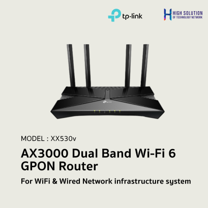 XX530v (TP-Link) AX3000 Dual Band Wi-Fi 6 GPON Router wifi &amp; wired system