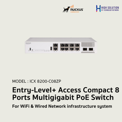 ICX 8200-C08ZP RUCKUS Entry-Level+ Access Compact 8 Ports Multigigabit PoE Network Switch For WiFi & Wired Network infrastructure system