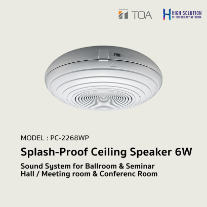 PC-2268WP (TOA) Splash-Proof Ceiling Speaker 6W / Sound System for Ballroom & Seminar Hall / Meeting room & Conference Room