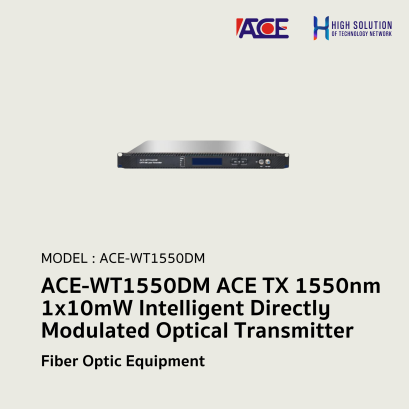 ACE-WT1550DM ACE  TX 1550nm 1x10mW Intelligent Directly Modulated Optical Transmitter