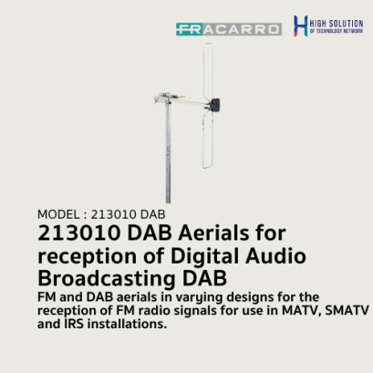 213010 DAB (Fracarro) Aerials for reception of Digital Audio Broadcasting DAB & DAB+ radio signals Gain 2.1dB @ 216–240MHz