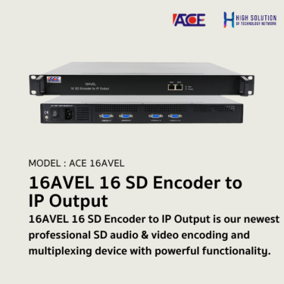 16AVEL (ACE) 16 SD Encoder to IP Output