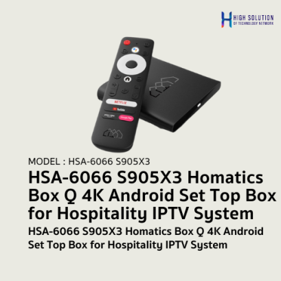 HSA-6066 S905X3 Homatics Box Q 4K Android Set Top Box for Hospitality IPTV System (for OTT Aristra Pro and other IPTV systems) Google-Certified Android TV,  Netflix 4K, Amazon Prime Video 4K Wi-Fi 5 (2.4G/5G) AC