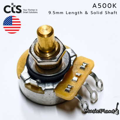 CTS - Pot A500K 9.5mm Length and Solid Shaft