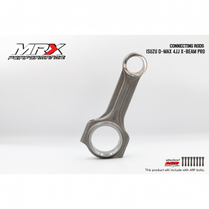 ก้านสูบ MRX ISUZU D-MAX 4JJ แบบ X-BEAM Pro