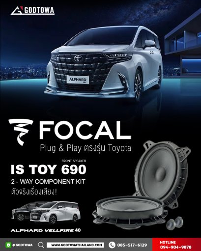 Focal Plug & Play สำหรับ Toyota Alphard / Vellfire 40 ชุดลำโพง  IS TOY 690 2 Way Component Kit