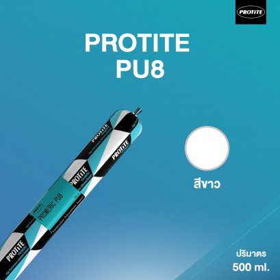 PROTITE PU8 โพลียูริเทนยาแนว โปรไทท์ PU8 500 ml (สีขาว)