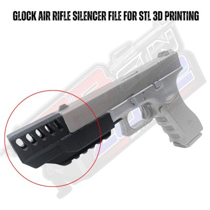 Glock air rifle silencer File for STL 3D printing (2025)