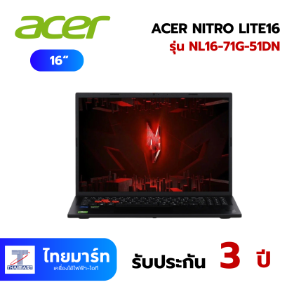 NOTEBOOK (โน้ตบุ๊ค) NBGaming16" ACER NITROLITE16 NL16-71G-51DN-WTG-TMI