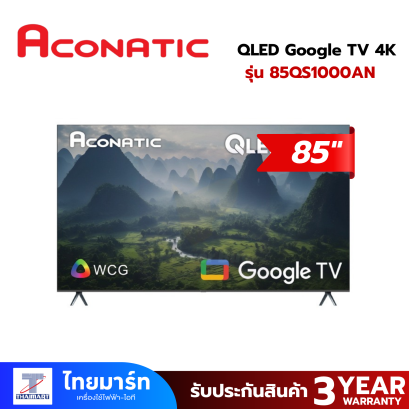 ACONATIC Google TV ขนาด 85 นิ้ว 4 K UHD QLED  รุ่น 85QS1000AN
