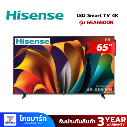 Hisense ทีวีแอลอีดี 65 นิ้ว  (4K, LED, GOOGLE TV) รุ่น 65A6500N