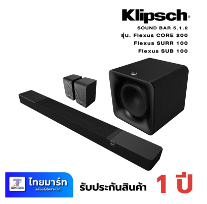 Klipsch Flexus CORE 200 + SUB 100 + SURR 100 Dolby Atmos Sound Bar 5.1.2 Channel